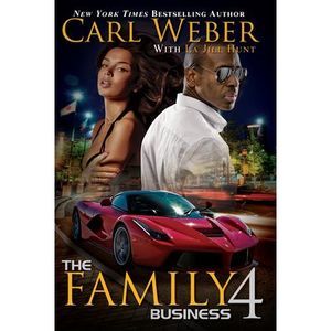 The Family Business 4: A Family Business Novel -- Carl Weber